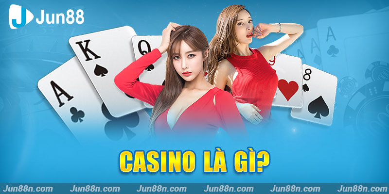 Casino là gì?
