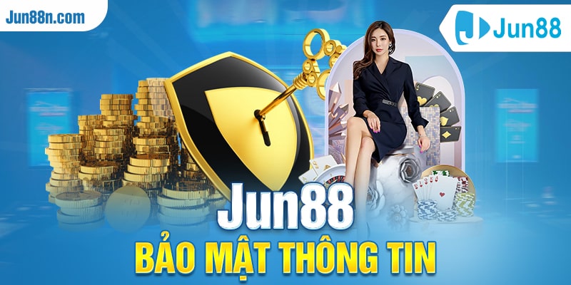 Jun88 Bảo mật thông tin